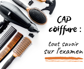 Comment Se Deroule L Examen Du Cap Coiffure